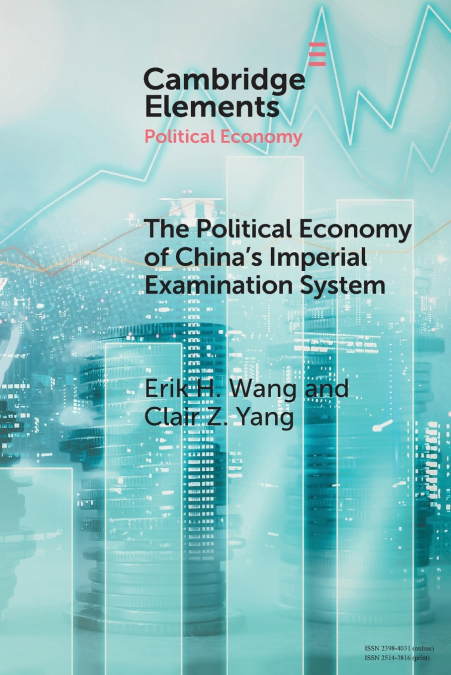 The Political Economy of China’s Imperial Examination System