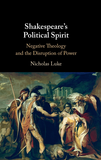 Shakespeare’s Political Spirit