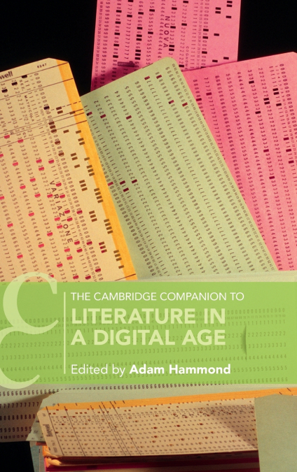 The Cambridge Companion to Literature in a Digital Age