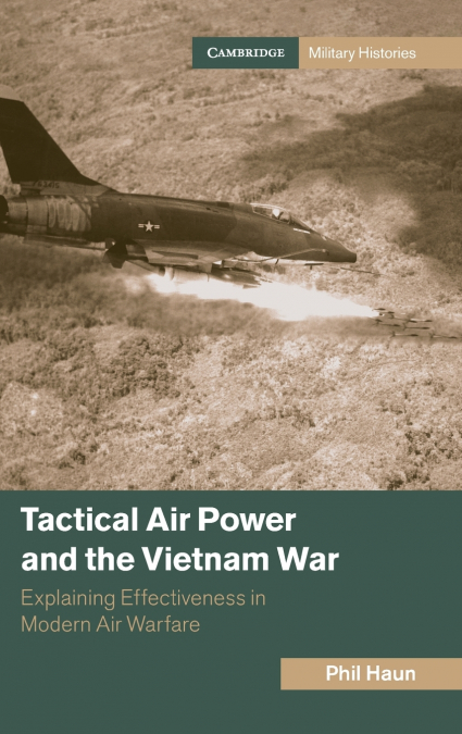 Tactical Air Power and the Vietnam War