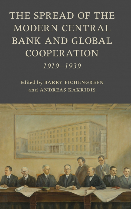 The Spread of the Modern Central Bank and Global Cooperation