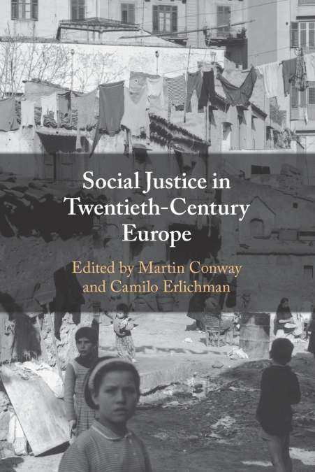 Social Justice in Twentieth-Century Europe