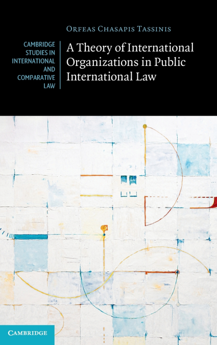 A Theory of International Organizations in Public International Law