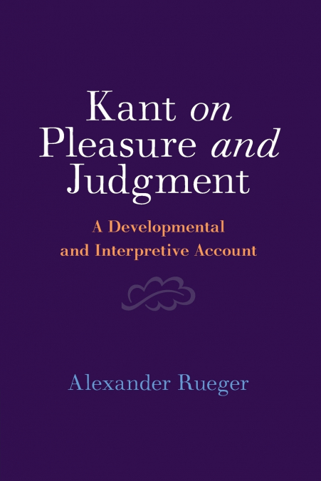 Kant on Pleasure and Judgment