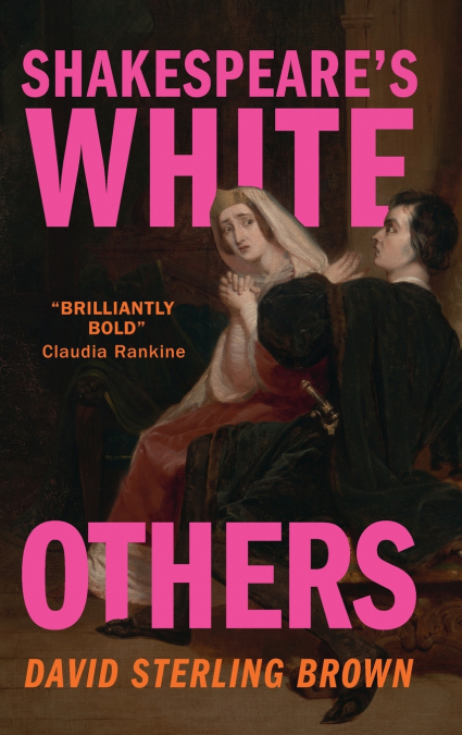 Shakespeare’s White Others