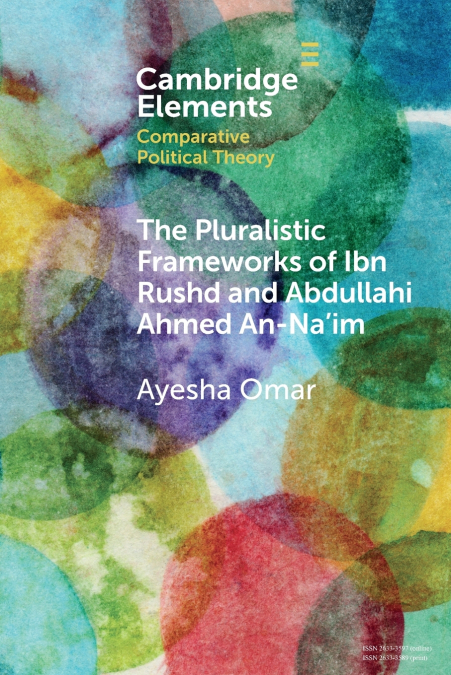 The Pluralistic Frameworks of Ibn Rushd and Abdullahi Ahmed An-Na’im