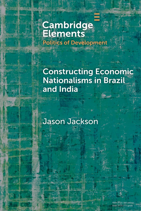 Constructing Economic Nationalisms in Brazil and India