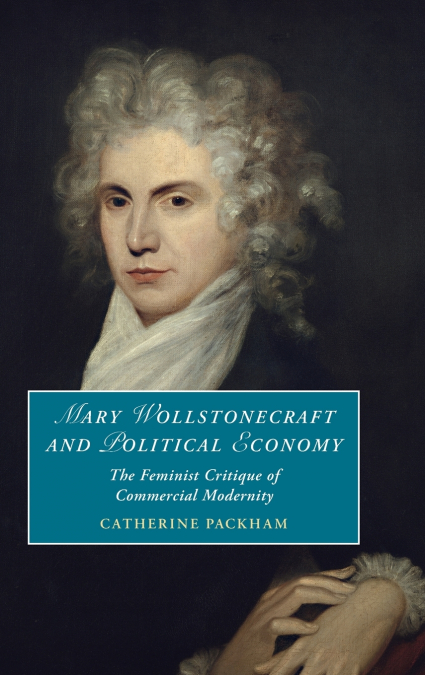 Mary Wollstonecraft and Political Economy