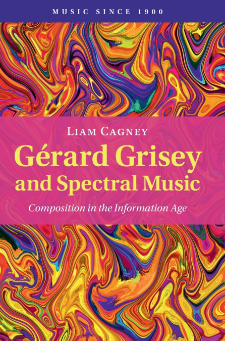 Gérard Grisey and Spectral Music