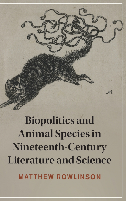Biopolitics and Animal Species in Nineteenth-Century Literature and Science