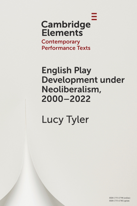 English Play Development under Neoliberalism, 2000-2022
