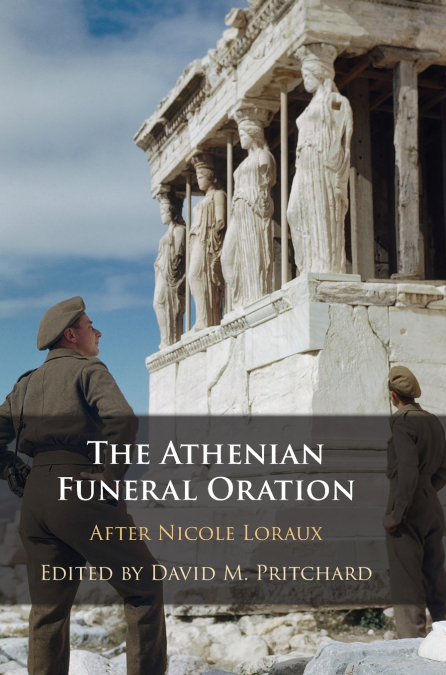 The Athenian Funeral Oration