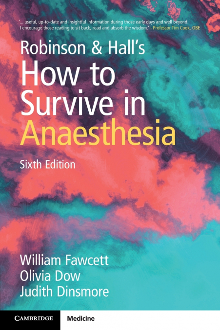 Robinson & Hall’s How to Survive in Anaesthesia