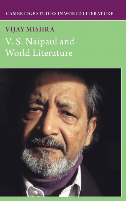 V. S. Naipaul and World Literature