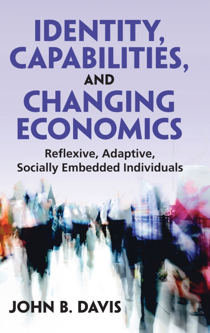 Identity, Capabilities, and Changing Economics
