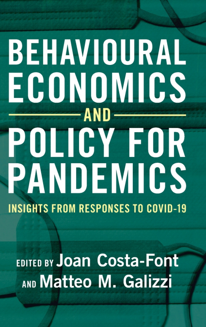 Behavioural Economics and Policy for Pandemics