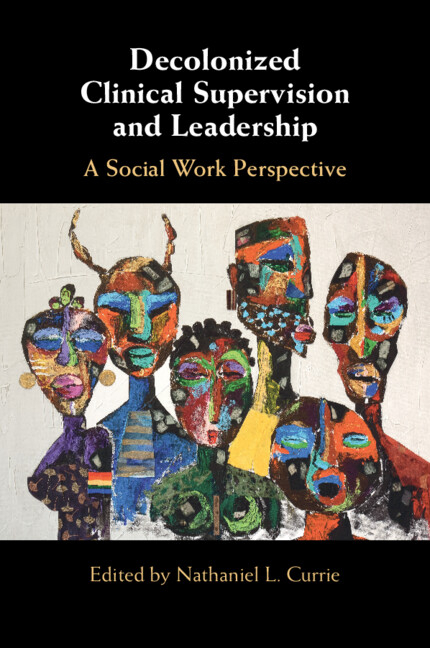 Decolonized Clinical Supervision and Leadership