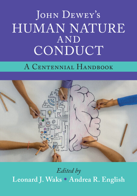 John Dewey’s Human Nature and Conduct