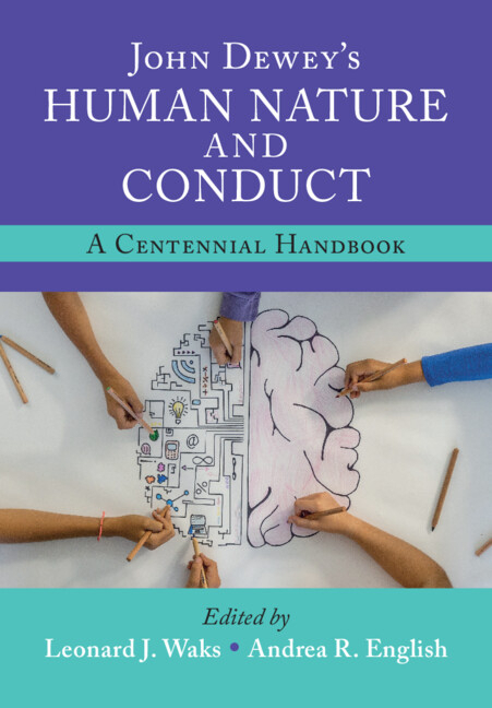 John Dewey’s Human Nature and Conduct