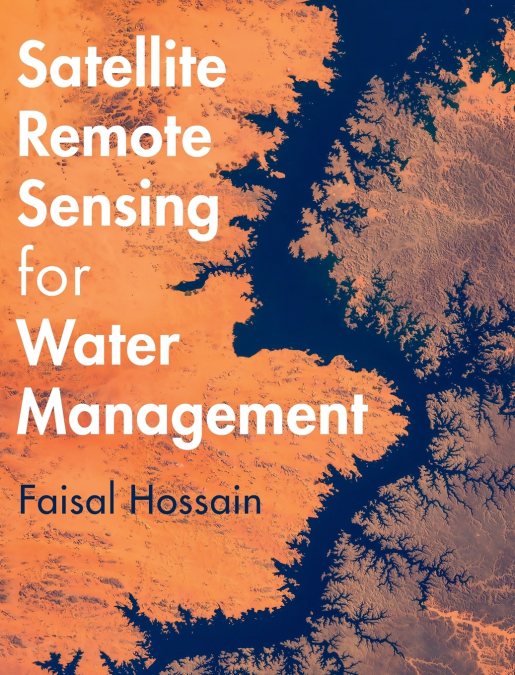 Satellite Remote Sensing for Water Management
