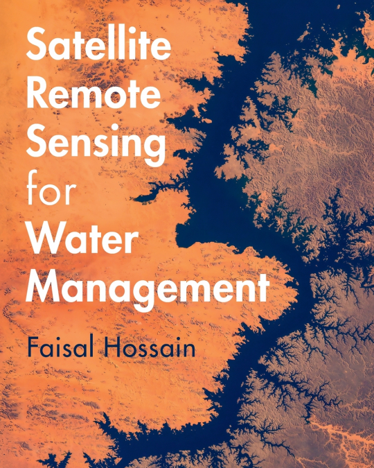 Satellite Remote Sensing for Water Management
