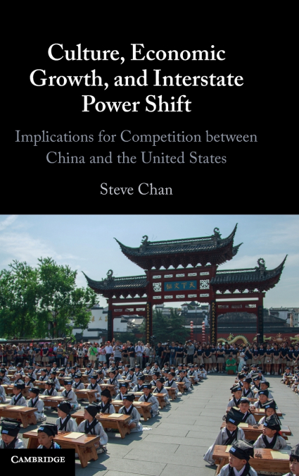 Culture, Economic Growth, and Interstate Power Shift