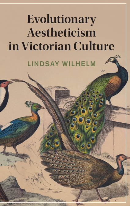Evolutionary Aestheticism in Victorian Culture