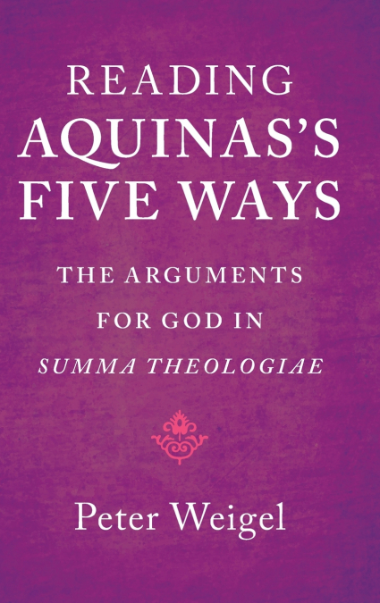 Reading Aquinas’s Five Ways