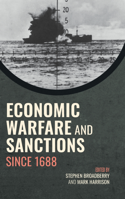 Economic Warfare and Sanctions Since 1688