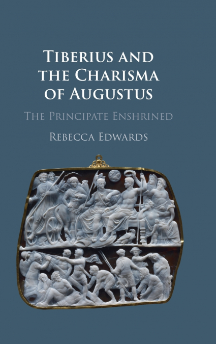 Tiberius and the Charisma of Augustus
