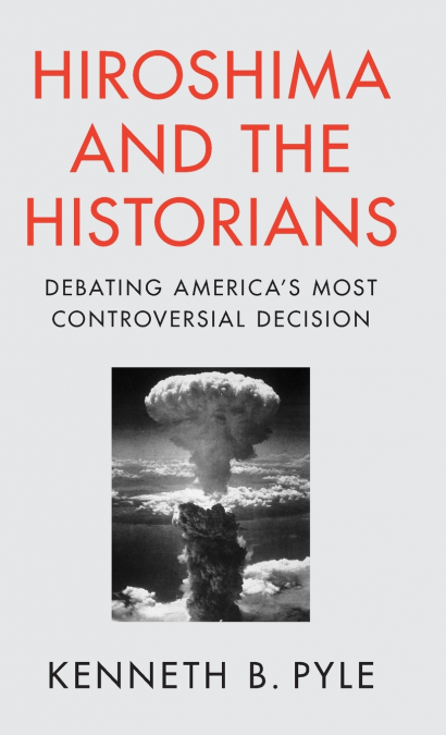 Hiroshima and the Historians