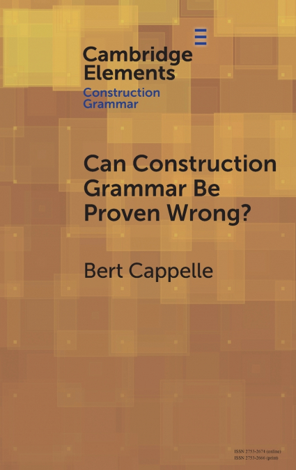 Can Construction Grammar Be Proven Wrong?