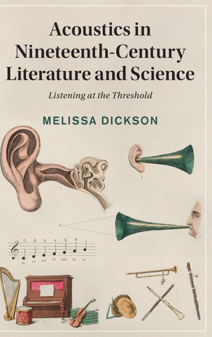 Acoustics in Nineteenth-Century Literature and Science