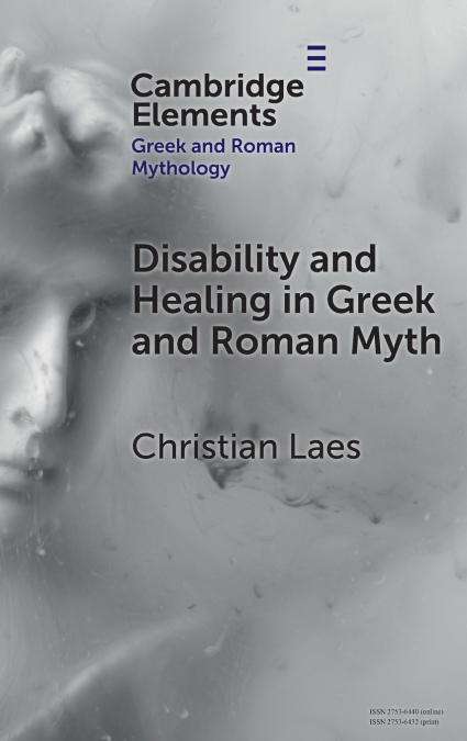Disability and Healing in Greek and Roman Myth