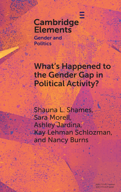 What’s Happened to the Gender Gap in Political Activity?