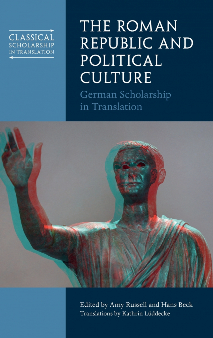 The Roman Republic and Political Culture