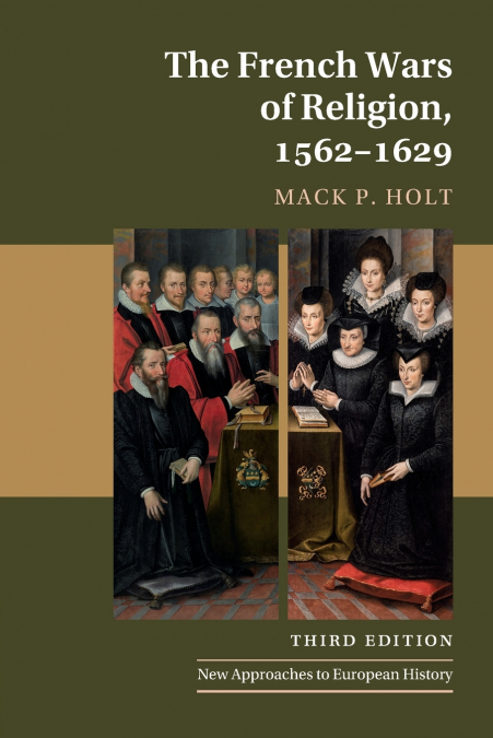 The French Wars of Religion, 1562-1629