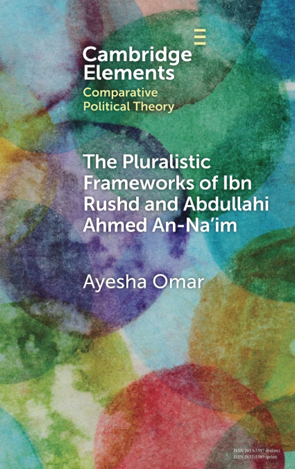 The Pluralistic Frameworks of Ibn Rushd and Abdullahi Ahmed An-Na’im