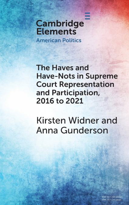 The Haves and Have-Nots in Supreme Court Representation and Participation, 2016 to 2021