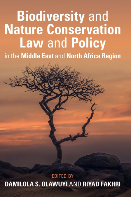 Biodiversity and Nature Conservation Law and Policy in the Middle East and North Africa Region