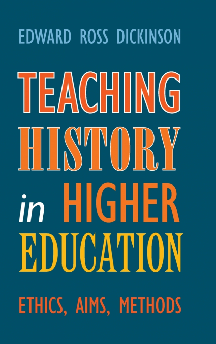 Teaching History in Higher Education