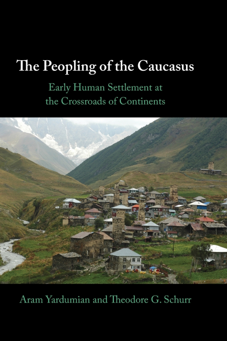 The Peopling of the Caucasus