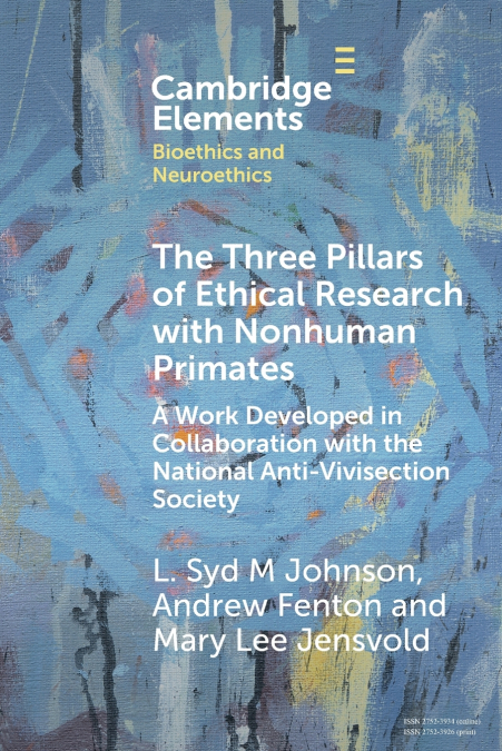 The Three Pillars of Ethical Research with Nonhuman Primates