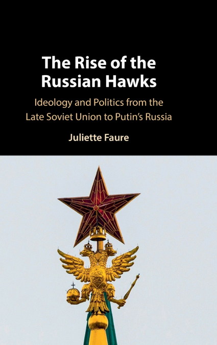 The Rise of the Russian Hawks