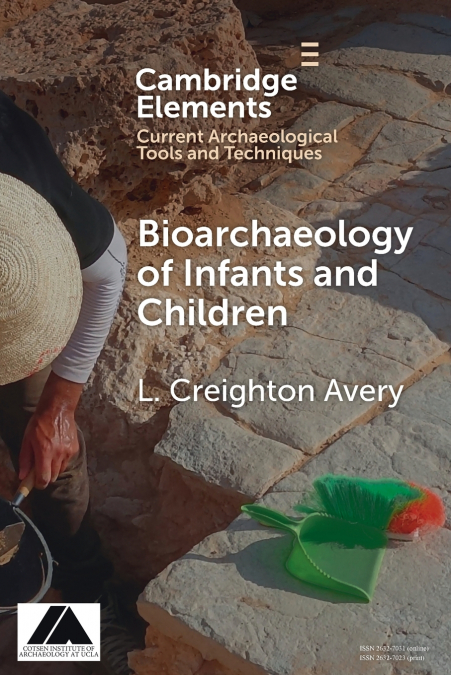 Bioarchaeology of Infants and Children