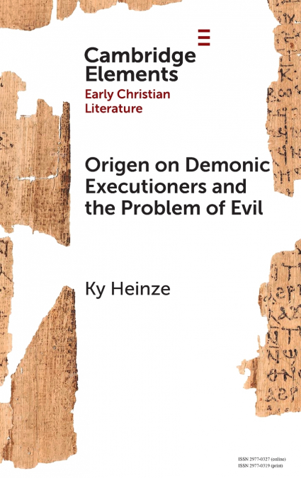 Origen on Demonic Executioners and the Problem of Evil