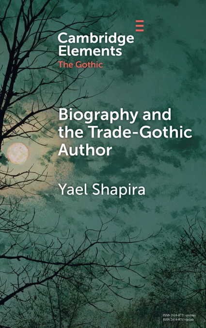 Biography and the Trade-Gothic Author