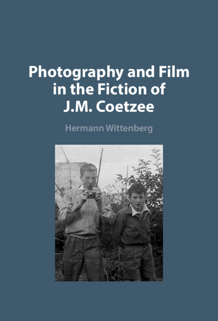 Photography and Film in the Fiction of J.M. Coetzee