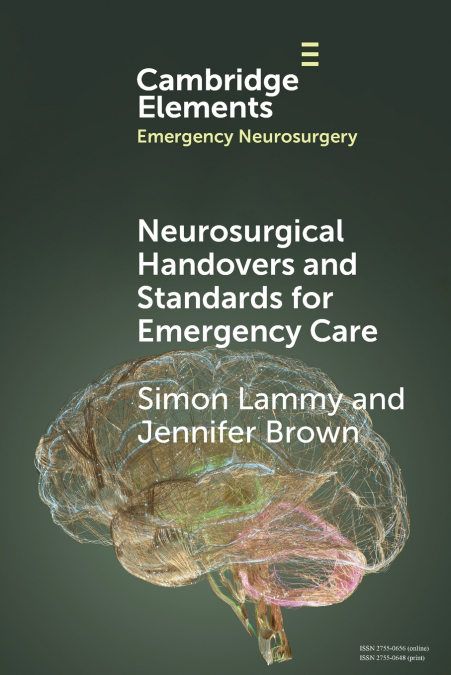 Neurosurgical Handovers and Standards for Emergency Care