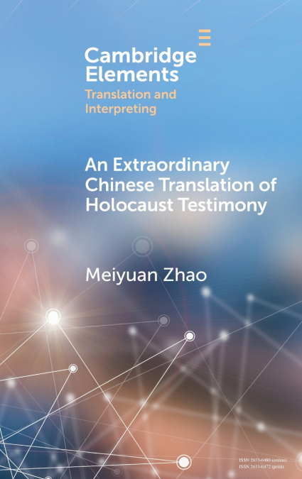 An Extraordinary Chinese Translation of Holocaust Testimony